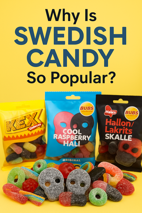 Why Is Swedish Candy So Popular? Exploring the Sweet Secrets Behind Its Global Fame