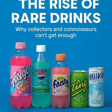 The Rise of Rare Drinks: Why Collectors and Connoisseurs Can’t Get Enough - InOutSnackz